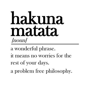 Digital PDF File Download Hakuna Matata Dictionary Definition Quote
