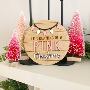 I’m dreaming of a pink Christmas sign, tiered tray Christmas theme, pink Christmas, blush Christmas