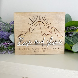 Rise and Shine and Give Glory to God Sign - Inspirational Wall Art, Faith Decor, Christian Home Decoration, Bible Verse, Religious Gift