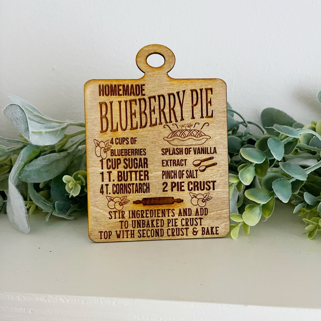 Laser Engraved Blueberry Pie Recipe Sign – Farmhouse Kitchen Decor - Etsy
