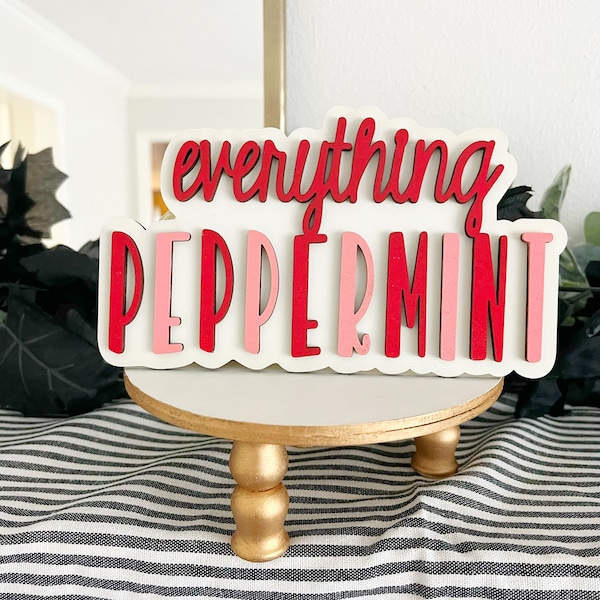 Everything Peppermint sign, Christmas tiered tray sign, Christmas decor, small decor, peppermint decor