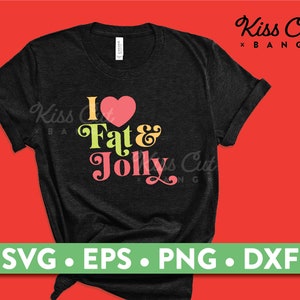 Ich Herz fett & lustig / Santa / Liebe / Freude / SVG / EPS / PNG / dxf