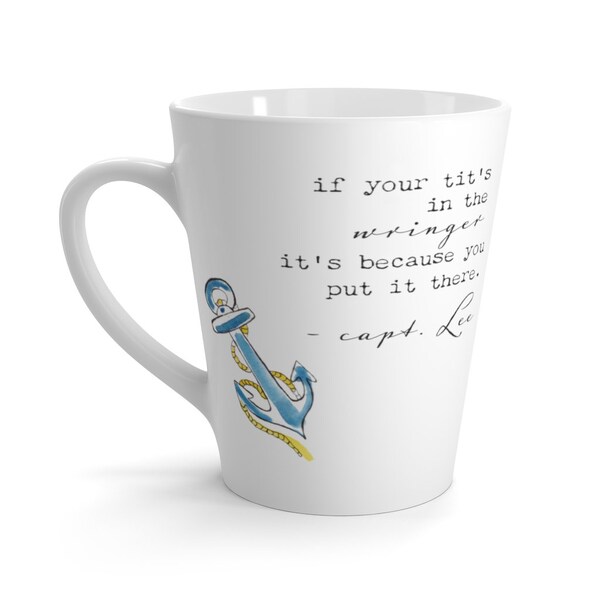 Below Deck Mug, Funny Mug, Funny Gift, Gift for Him, Gift for Her, Gift for Below Deck Fan, Coffee Mug, Latte Mug, Coffee Cup. Funny Mug