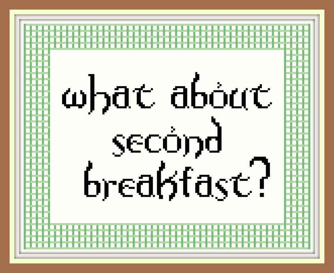 What About Second Breakfast Cross - Stitch Pattern - Home Decor - Lord ...