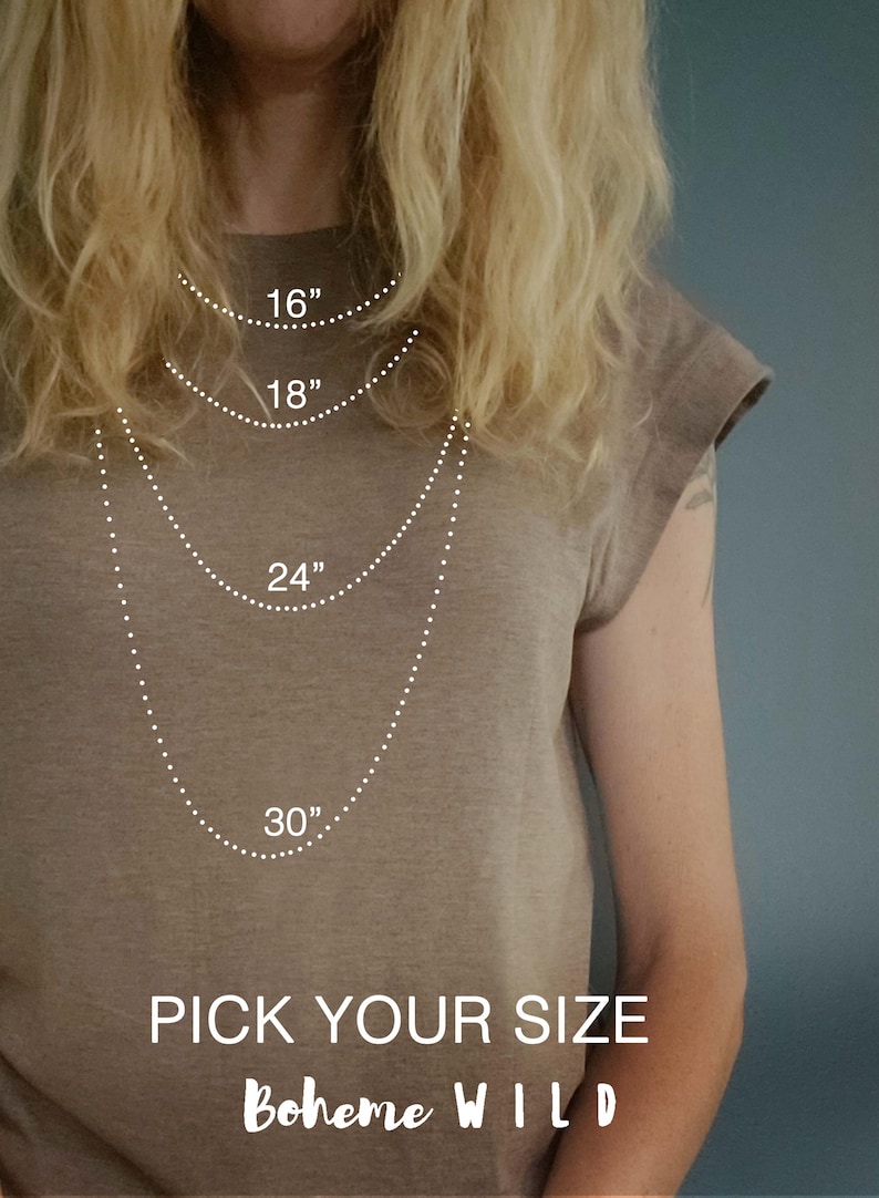 May include: Image showing a person wearing a brown t-shirt with a necklace size guide. The guide displays necklace lengths of 16", 18", 24", and 30". Text at the bottom reads "PICK YOUR SIZE" and "Boheme WILD".
