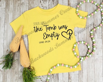 Spoiler Alert The Tomb Was Empty SVG | Christian Easter SVG | He Is Risen Cut File | Jesus Easter Shirt Design | Cricut Silhouette PNG Pdf