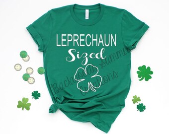 Leprechaun Sized SVG PNG | Funny St Patrick’s Day Shirt Design | Kids St Patty’s Day Cut File | Cricut Silhouette Download | Lucky Shamrock