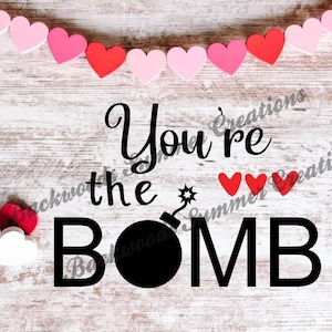 DIGITALE DATEI RAWR Du bist die Bombe! - Schnittdatei für Handwerker - Clipart - Geschenk für Ihn - Herz - Valentinstag Geschenk - Liebe - Handgemachtes Geschenk