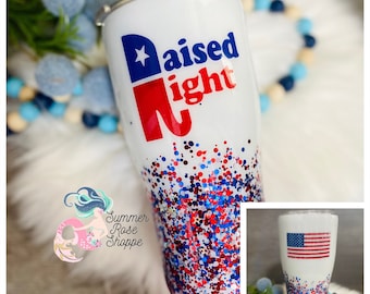 Raised Right American Flag Patriotic 30oz Curved Tumbler - Raised Right Red White and Blue Tumbler - Stainless Steel - Glitter Tumbler
