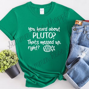 Women's You Heard About Pluto Psych Shirt - Psycho - Psychism - TV Show - Pineapple - Shawn and Gus - C'mon Son