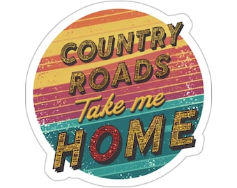 Country Roads Take Me Home against a Retro Style Sunset Stickers - West Virginia - West by God Virginia - Stationary - Planner