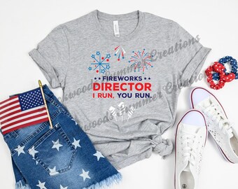 ireworks Director SVG If I Run You Run Funny 4th of July PNG Patriotic Shirt Design Cricut Silhouette Cut File Independence Day Sublimation