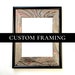 see more listings in the custom framing section