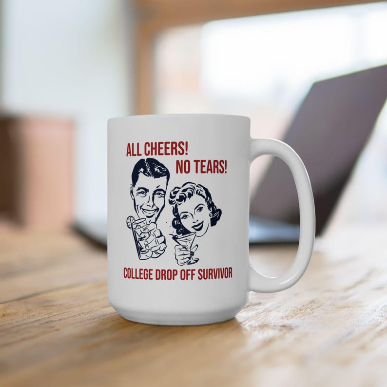 Modern Coffee Mug College Mom Gift Ceramic Cup Collection College Drop Off Survivor Design Freshman Parent Present Perfect Graduation Gift Daily Coffee Essential Beautiful Construction High School Graduate Present Emotional Support Keepsake