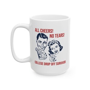 College Drop Off Gift for Mom College Student Graduation Gift High School Graduate Gift College Mom Survival Mug Parent Gift for Freshman image 8