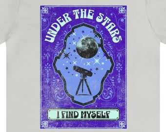 Under the Stars I Find Myself ~ Unisex Women's Men's Short Sleeve Tee T-Shirt Jersey Tarot Telescope Starry Night Sky S M L XL 2X 3X