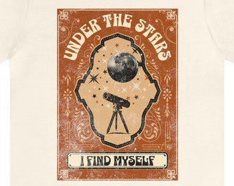 Under the Stars I Find Myself ~ Unisex Women's Men's Short Sleeve Tee T-Shirt Jersey Tarot Telescope Starry Night Sky S M L XL 2X 3X