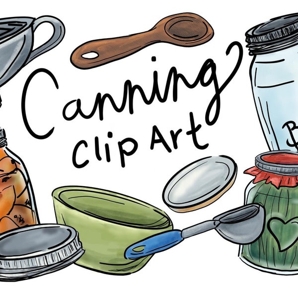 Canning and Jarring Clip Art Set - Commercial use clip art set - mason jar clip art - hand drawn clipart set - canned foods clipart - PNGs