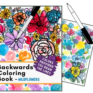 Printable Backwards Coloring Book Wildflowers - Reverse Coloring book - printable mindfulness activity - anxiety doodling activity