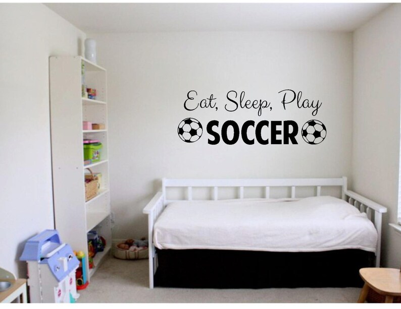 Sleep Teens Play Soccer Childrens Wall Vinyl Eat