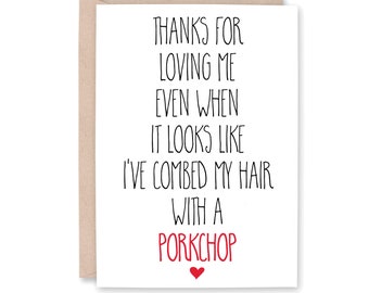 Funny Anniversary Card, Funny Love Card for Boyfriend, Girlfriend, Husband, Wife, Funny Love Card for Partner Card, PORKCHOP HAIR
