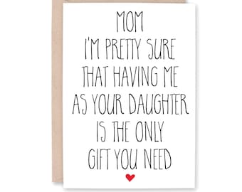 Funny Mother's Day Card, Funny Mom Birthday Card, Funny Mom Card, Best Mom Ever, gift from daughter, Card for Mom, MOM Only GIFT DAUGHTER