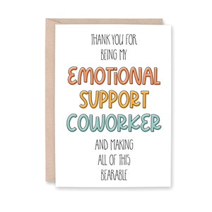 Emotional Support CoWorker Card, CoWorker Birthday Card, Funny CoWorker Thank You Day Card, Job Thank You Card, EMOTIONAL SUPPORT COWORKER