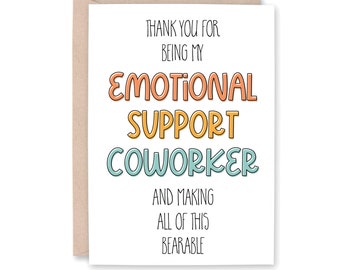 Emotional Support CoWorker Card, CoWorker Birthday Card, Funny CoWorker Thank You Day Card, Job Thank You Card, EMOTIONAL SUPPORT COWORKER