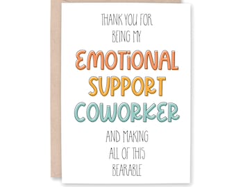 Emotional Support CoWorker Card, CoWorker Birthday Card, Funny CoWorker Thank You Day Card, Job Thank You Card, EMOTIONAL SUPPORT COWORKER