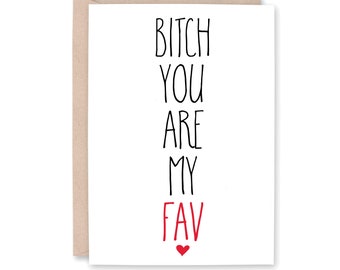 Birthday BFF, Funny Bestie Card, Bestie Birthday Day Card, Best Friend Birthday Card, Bestie Birthday, Card for him her them BITCH FAV