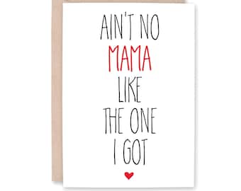 Mom Birthday Card, Mother's Day Card, Funny Card Mom Mama, Mom Thank You Card, Card from daughter from son, from baby, AIN'T NO MAMA