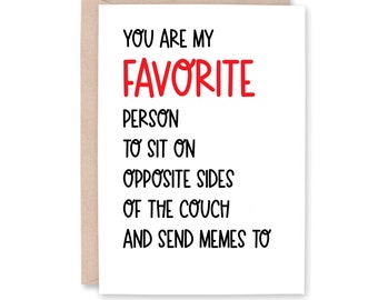 Funny Best Friend Card, Funny Anniversary Card for Husband, Wife, Love Card for Partner Card for Boyfriend girlfriend, COUCH SEND MEMES