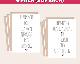 Funny Thank You Cards 6 Pack, Shitshow Card, Thank you for Supporting Me, Coworker Thank You, Divorce Thank You, THANK YOU 6 PACK Multi Card