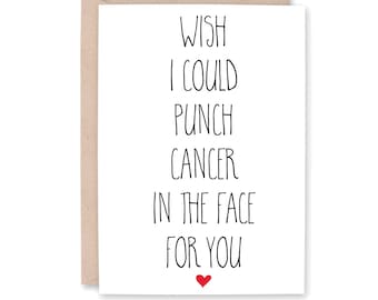 Wish I Could Punch Cancer In the Face Card, Funny Cancer Card, Encouraging Card, Chemo, Sympathy, Support Card, PUNCH CANCER in the FACE