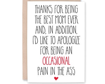 Funny Mother's Day Card, Sorry Mom, Funny Birthday Card for Mom, Funny Card for Mom, Mother's Day Card, Best Mom Ever, MOM OCCASIONAL PAIN