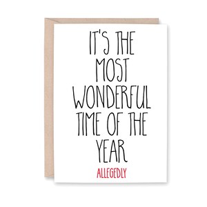 Funny Christmas Card, Most Wonderful Time of the Year Christmas Alegedly Card, Funny Holiday Card, Funny Christmas card for Friends