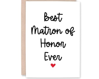 Best Matron of Honor Ever Card, Matron of Honor Thank You Card, Wedding Day Card for Bridesmaid, Thank you so much, BEST MATRON of HONOR