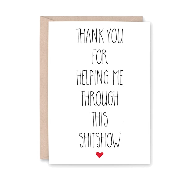 Shitshow Card, Thank you for Supporting Me, Funny Thank You Card, Thank You Card, Coworker Thank You, Divorce Thank You, THANK YOU SHITSHOW