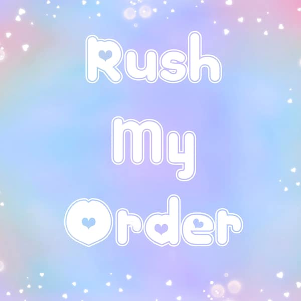 Rush My Order (add on)