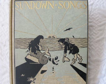 Rare Book Sundown Songs Laura E Richards  Vintage Retro Library Decorative Graphic Art Cover Juvenile Child Fiction Fantasy WhenRosesBloom