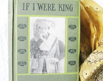 Vintage Green Book If I Were King 1900s  French Historical Novel Decorative Artwork Photo Illustrations Library Decor WhenRosesBloom