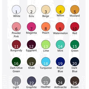 May include: Color chart with 26 different colors, numbered 1 through 26. The colors are arranged in a grid pattern. The colors include white, ecru, beige, yellow, mustard, powder pink, magenta, peach, watermelon, red, burgundy, eggplant, lime, mint, green, dark olive green, khaki, turquoise, royal blue, dark blue, light gray, graphite, heather gray, anthracite, brown, and black.