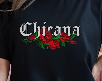 Chicana T-Shirt with Red Roses | Mexican Pride Graphic Tee