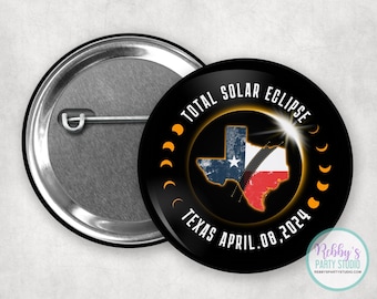 Texas Total Solar Eclipse Pin Back Button, Solar Eclipse April 8th 2024 Badge, Pinback Button Eclipse Solar