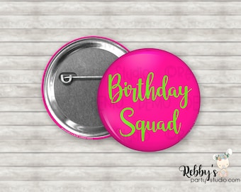 Birthday Squad Pin Button – Custom Color Party Favor, Birthday Badge
