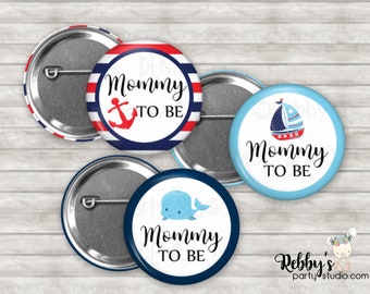 Nautical Baby Shower Badges, Mommy to be Pin Buttons, Name Badge Pin Buttons, Family Name Tags, Sailor Button Badges