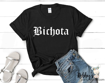 Bichota T-Shirt, Latina Shirt, Hispanic T-Shirt, Gift for Her
