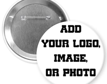 Custom Pinback Buttons: Your Logo, Image, or Photo
