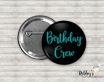 Birthday Crew Pin Buttons, Birthday Party Favors, Birthday Pin Buttons