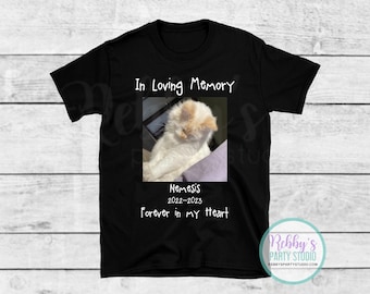 In Loving Memory T-shirt, Pet Personalized Photo Memorial T-shirt, Dog Memorial Tee ,Pet Memorial Shirts, Cat Memorial Shirt